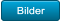 Bilder Bilder